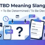 TBD Meaning Slang